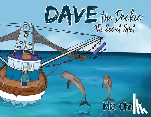 Mr Chipz - Dave the deckie the secret spot