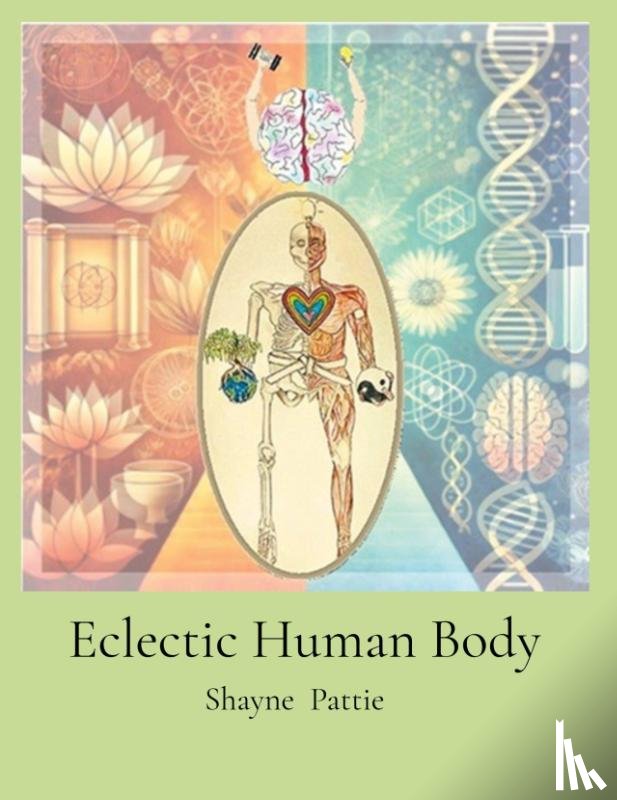 Pattie, Shayne T - Eclectic Human Body