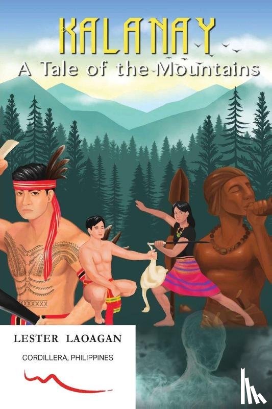 Laoagan, Lester - Kalanay - A Tale of the Mountains
