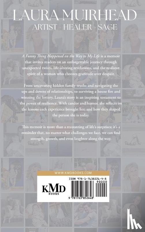 Muirhead, Laura - A Funny Thing Happened on The Way to My Life