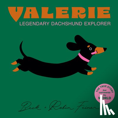 Feiner, Beck - Valerie - The Legendary Dachshund Explorer