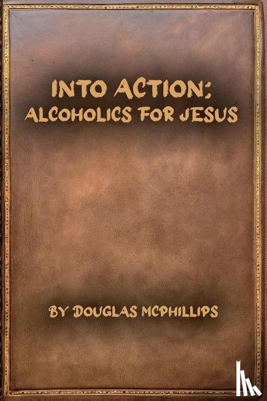 McPhillips, Doug - Into Action
