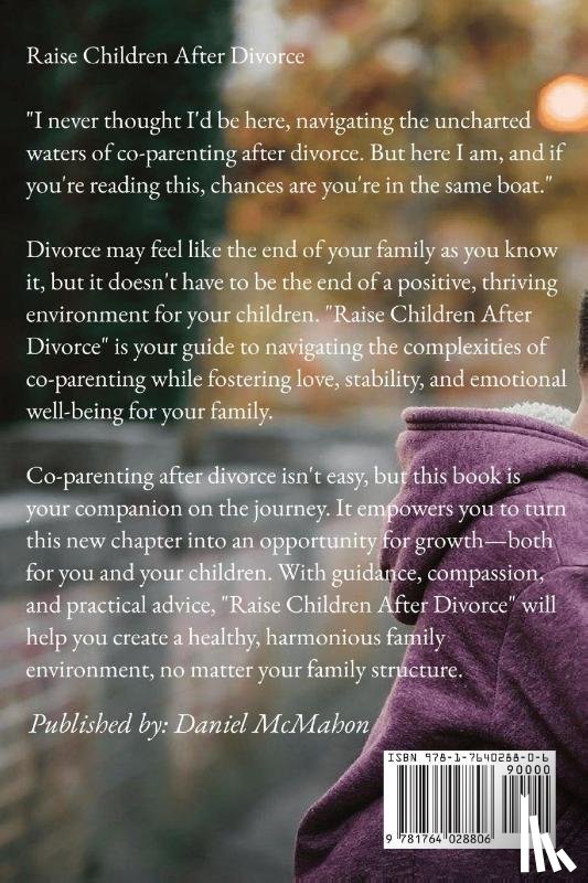 McMahon, Daniel - Raise Children After Divorce