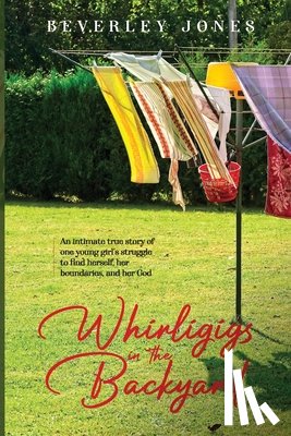 Jones, Beverley - Whirligigs In The Backyard