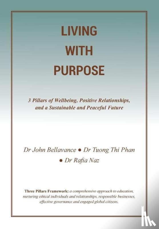 Bellavance, John, Phan, Tuong Thi, Naz, Rafia - Living with Purpose