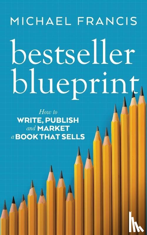 Francis, Michael - Bestseller Blueprint