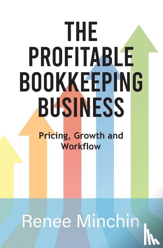 Minchin, Renee - The Profitable Bookkeeping Business