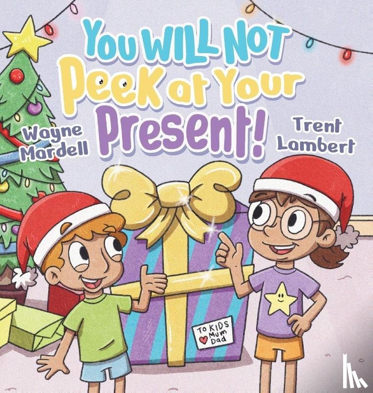 Mardell, Wayne - You WILL NOT Peek at Your Present!