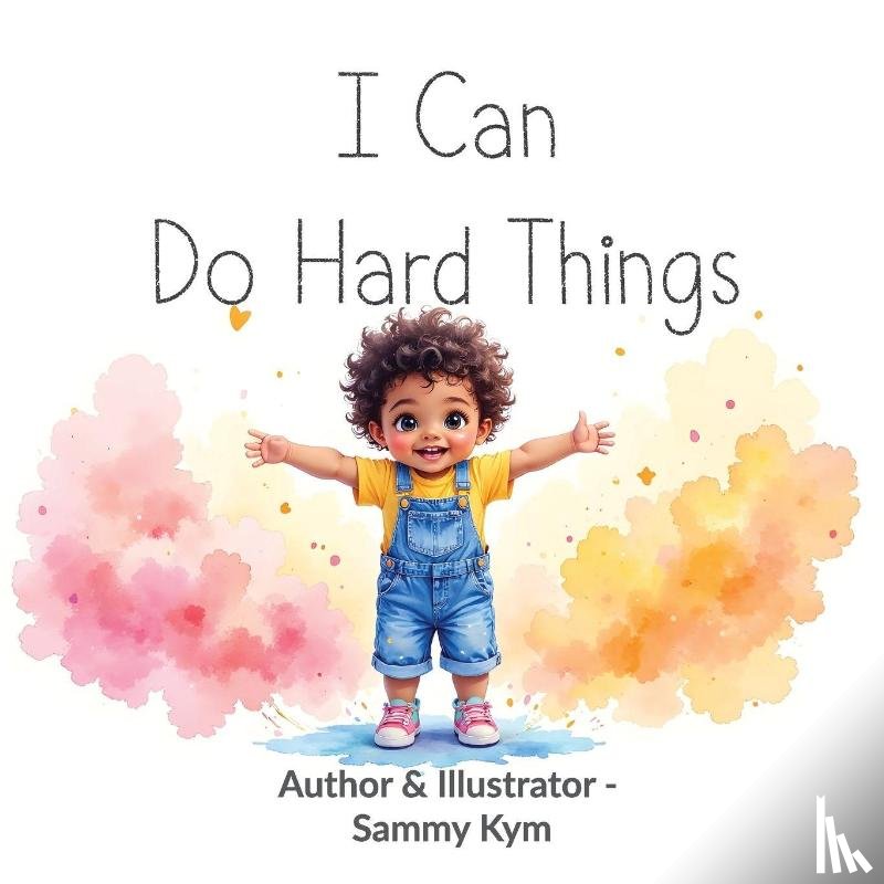Kym, Sammy - I Can Do Hard Things