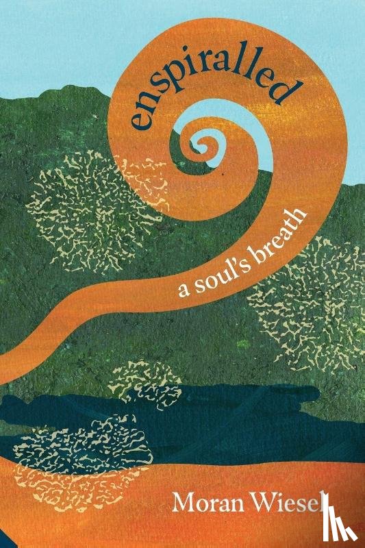 Wiesel, Moran - enspiralled ~a soul's breath
