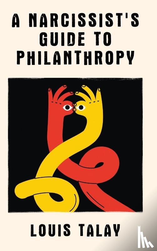 Talay - A Narcissist's Guide to Philanthropy