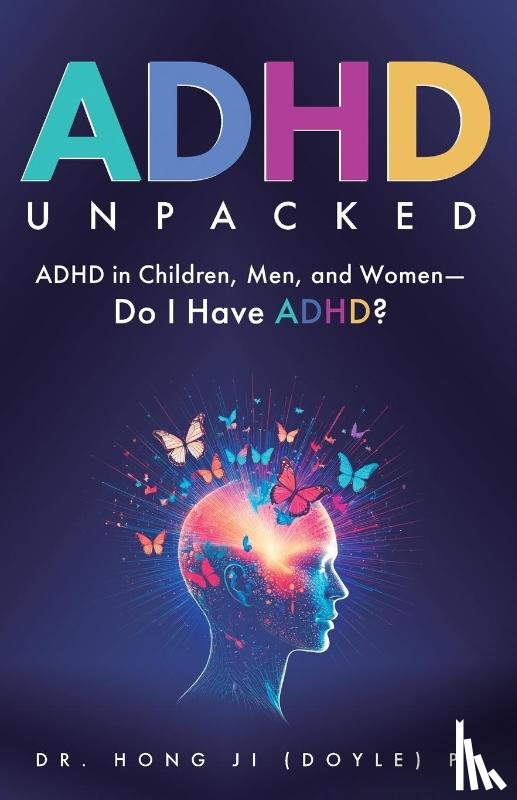 Pi, Hong Ji (Doyle) - ADHD Unpacked