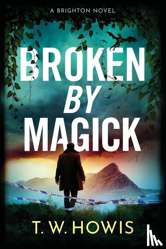 Howis, T. W. - Broken by Magick