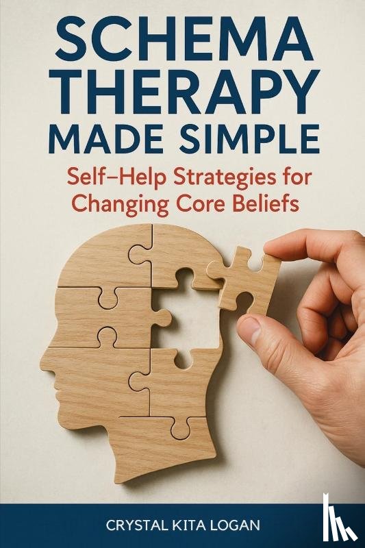 Logan, Crystal Kita - Schema Therapy Made Simple