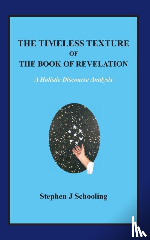 Schooling, Stephen J - The Timeless Texture of the Book of Revelation