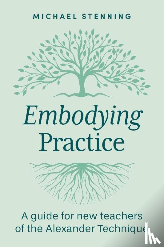 Stenning, Michael - Embodying Practice