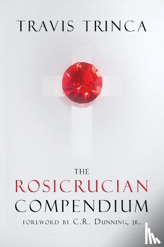 Trinca, Travis - The Rosicrucian Compendium