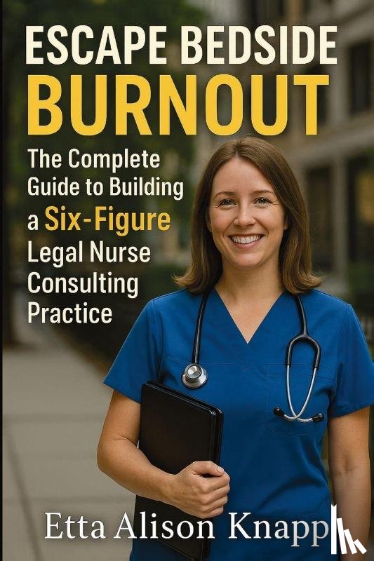 Knapp, Etta Alison - Escape Bedside Burnout