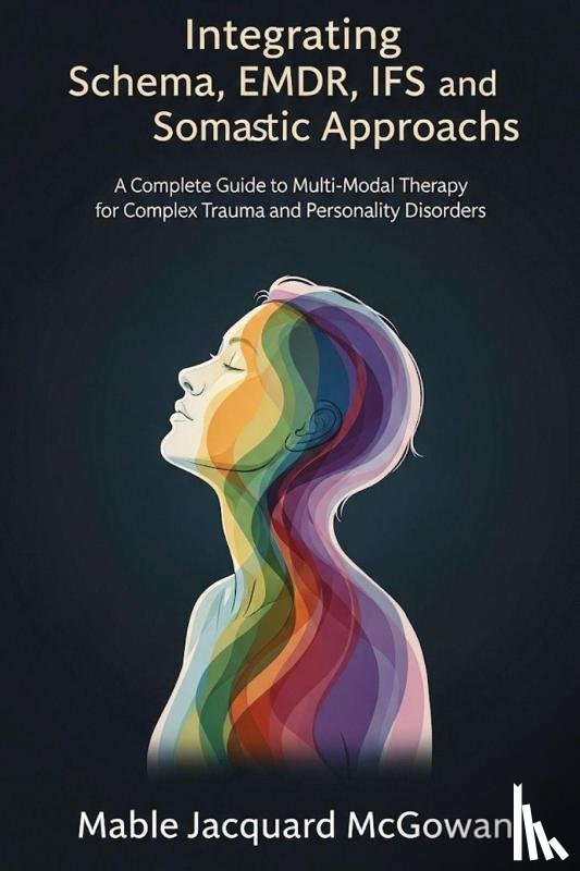 McGowan, Mable Jacquard - Integrating Evidence-Based Trauma Therapies