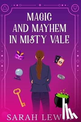 Lewin, Sarah - Magic and Mayhem in Misty Vale