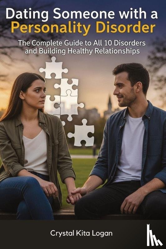 Logan, Crystal Kita - Dating Someone with a Personality Disorder