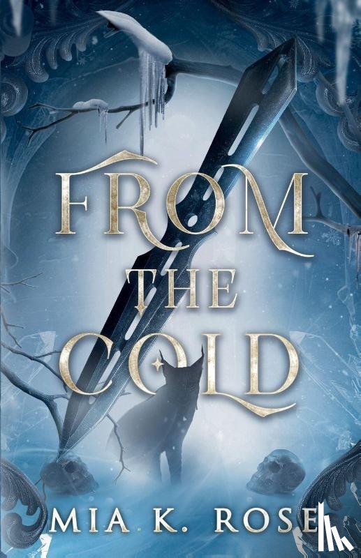 Rose, Mia K - From the Cold