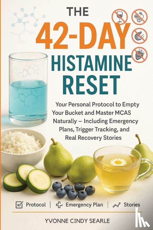 Searle, Yvonne Cindy - The 42-Day Histamine Reset