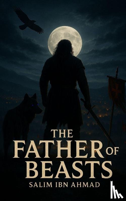 Ibn Ahmad, Salim - The Father of Beasts