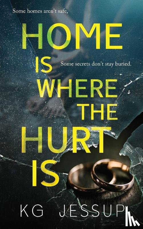 Jessup, Kg - Home Is Where The Hurt Is