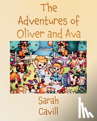 Cavill, Sarah - The Adventures of Oliver and Ava