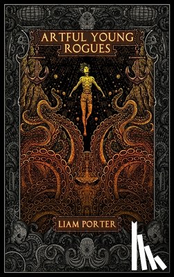 Porter, Liam - Artful Young Rogues