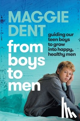 Dent, Maggie - From Boys to Men