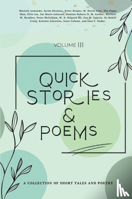 Nodar, Jose F, Garnet, M., Lutz, M. David - Quick Stories & Poems Vol. 3