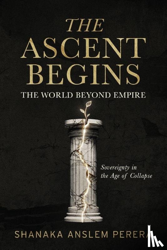 Perera, Shanaka Anslem - The Ascent Begins