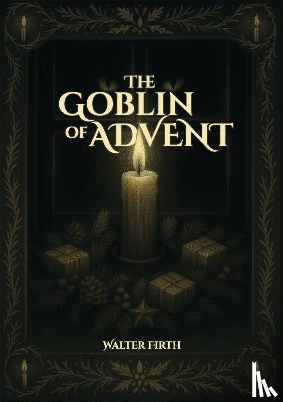Firth, Walter - The Goblin of Advent