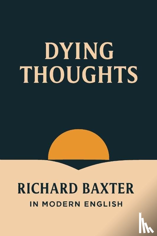 Baxter, Richard - Dying Thoughts (In Modern English)