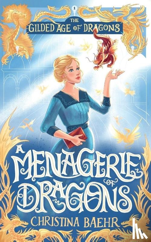 Baehr, Christina - A Menagerie of Dragons