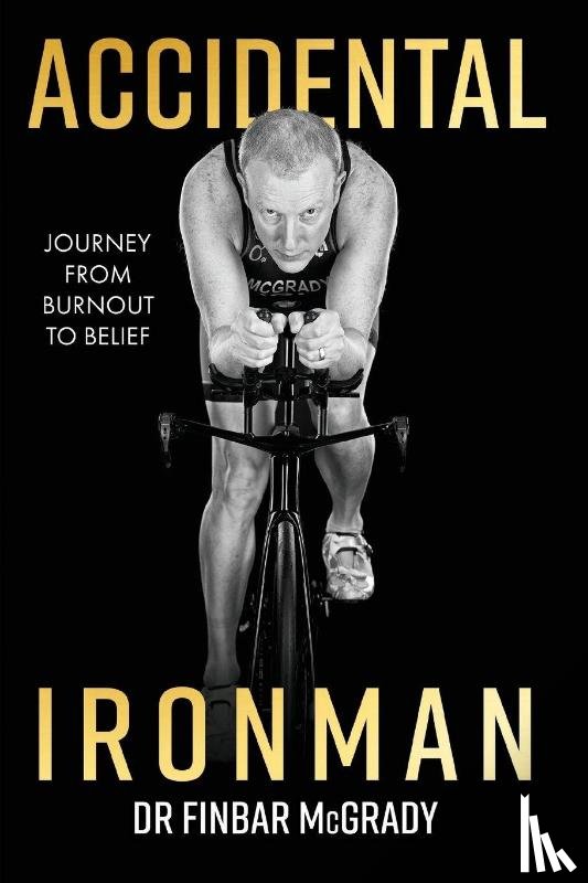 McGrady, Finbar - Accidental Ironman
