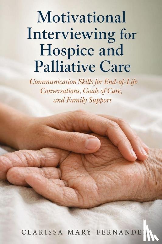Fernandez, Clarissa Mary - Motivational Interviewing for Hospice and Palliative Care