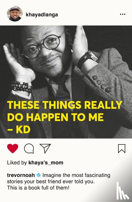 Dlanga, Khaya - These things really do happen to me