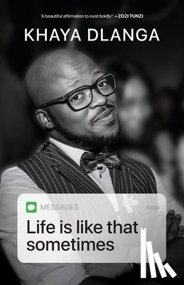Dlanga, Khaya - Life is Like That Sometimes