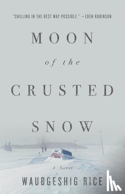 Rice, Waubgeshig - Moon of the Crusted Snow