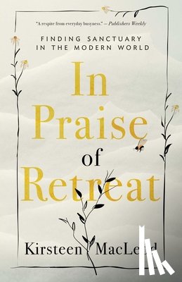 MacLeod, Kirsteen - In Praise of Retreat