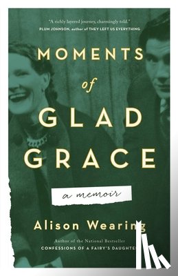 Wearing, Alison - Moments of Glad Grace