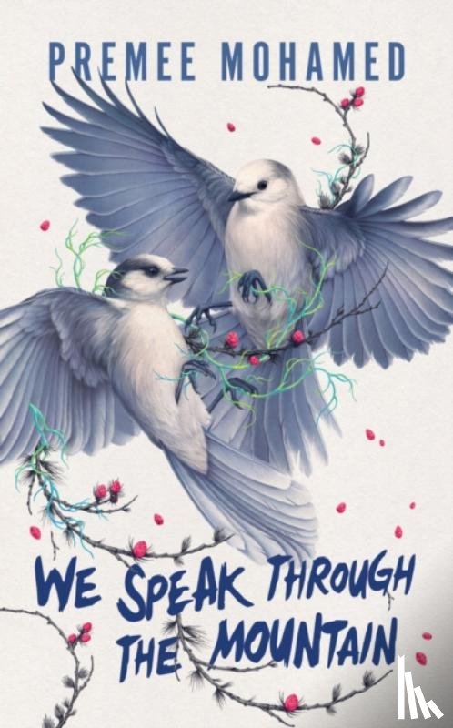 Mohamed, Premee - We Speak Through the Mountain