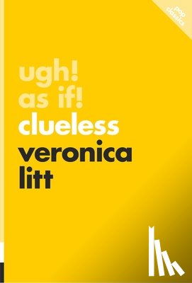 Litt, Veronica - Ugh! As If!