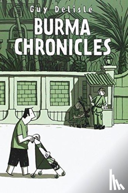 Delisle, Guy - Burma Chronicles