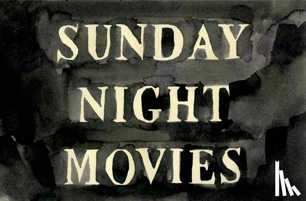 Shapton, Leanne - Sunday Night Movies