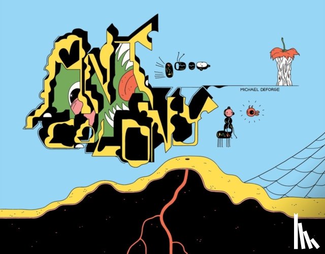 DeForge, Michael - Ant Colony