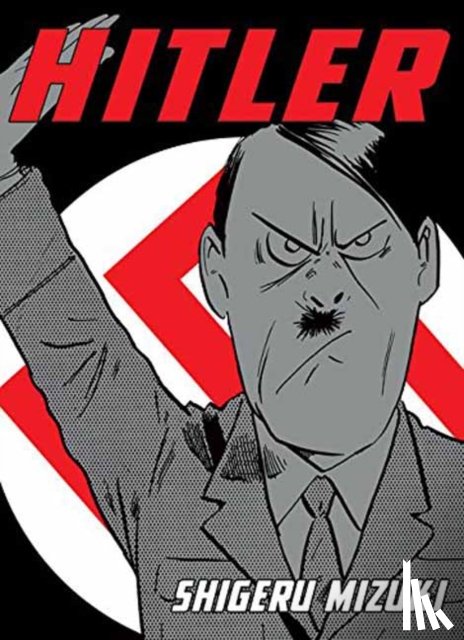 Shigeru, Mizuki, Davisson, Zack - Shigeru Mizuki's Hitler